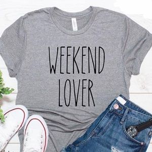 Weekend lover Tshirt unisex